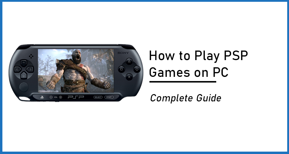 Play PSP Games on PC using PPSSPP Emulator - VisiHow