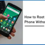 How to Root Android Phone Without PC