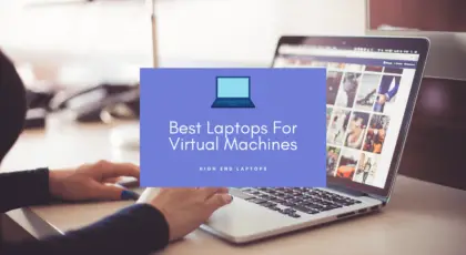 Best Laptops For Virtualization