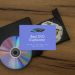 Best DVD Duplicator