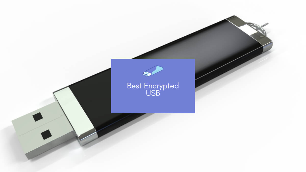 Best Encrypted USB