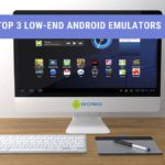 Low-End Android Emulators