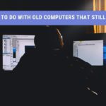 what to do with old computers that still work