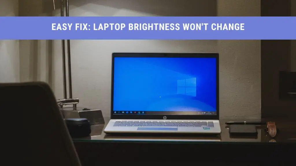 laptop brightness won't change