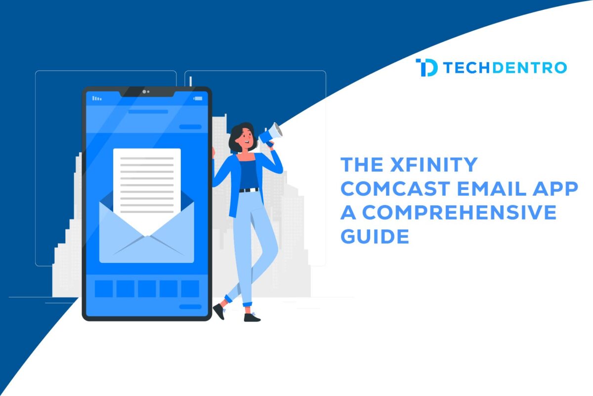 the-xfinity-comcast-email-app-a-comprehensive-guide