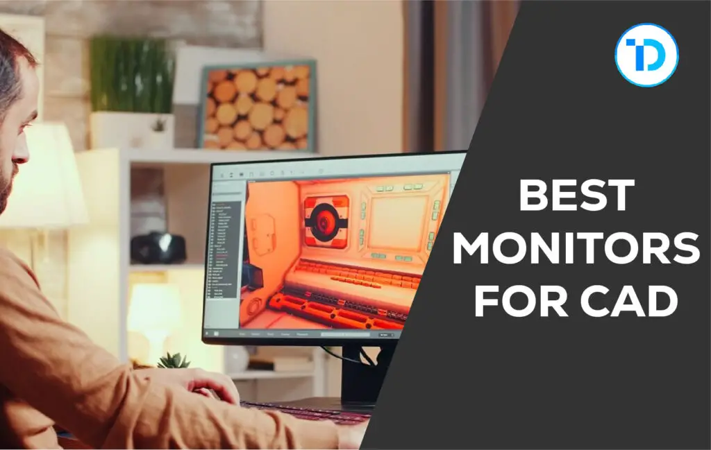 Best Monitors for CAD