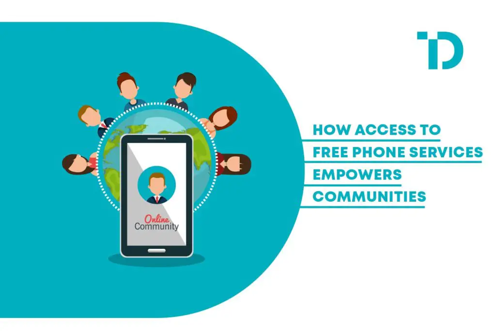 Free Phone Services Empowers Communities