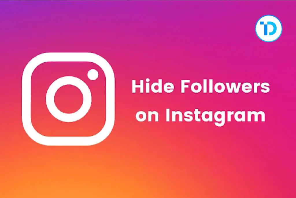 How To Hide Your Followers On Instagram