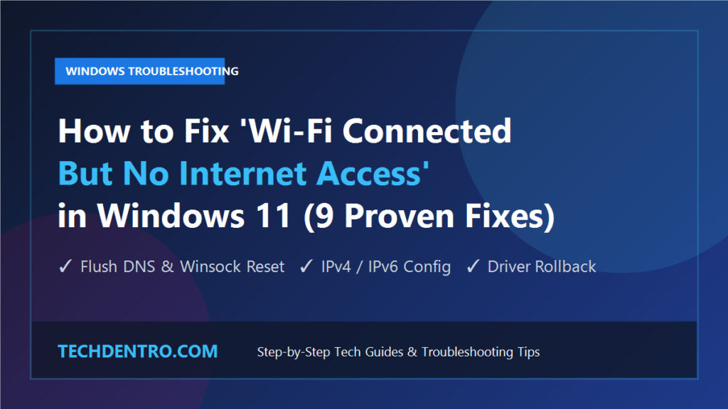 How to Fix Wi-Fi Connected But No Internet Access in Windows 11